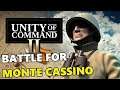 Unity Of Command 2 - Battle Of Monte Cassino!