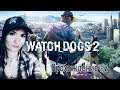 Watch Dogs 2 ► Прохождение на русском №2  / ДЕВУШКА ИГРАЕТ / СТРИМ на PS4 pro 4К