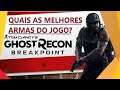 AS MELHORES ARMAS DO JOGO GHOST RECON BREAKPOINT PÓS UPDATE 2.0.0
