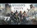 Assassin’s Creed: Unity #77 - Mistrz Asasynów