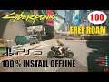 CYBERPUNK 2077 - PS5 - 1.00 (NO PATCH) FREE ROAM