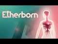 Etherborn - Gameplay / Gravity-Puzzle Game (PC/PS4/Xbox one/Nintendo Switch)