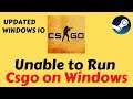 Fix: Unable to run Csgo or Steam games in Windows 10 after latest update | Easy fix 2021