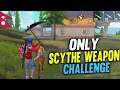 New Mele Weapon Scythe Challenge In Free Fire || DSC NIPUL