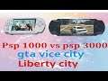 psp 1000 vs psp 3000 gameplay  gta vice city vs gta liberty city stories how is  the best 2020