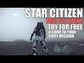 Star Citizen Free Fly event! How to get started on your first mission! Not a tutorial! Just a guide!