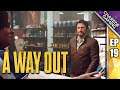 Stick Up | A Way Out Ep 19 | Charede Plays Co-op With Galakticus