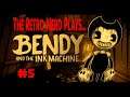 The Retro Nerd Plays...Bendy and the Ink Machine Part 5