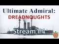 Ultimate Admiral: Dreadnoughts - More Gameplay (Stream)