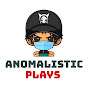 Anomalistic Plays