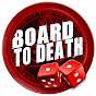 Board to Death TV - Board Game Reviews