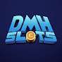 DMH Slots