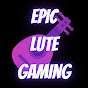 Epic Lute Gaming