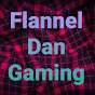 Flannel Dan Gaming