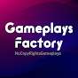 Gameplays Factory