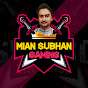 Mian Subhan Gaming