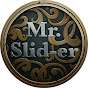 Mr. Slid-er