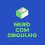 Nerd com Orgulho