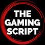 The Gaming Script