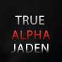 True Alpha Jaden