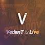 VedanT Is Live