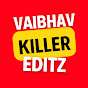 Vaibhav Killer Editz 