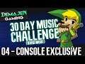 04 — Console Exclusive | 30-Day Video Game Music Challenge (Hard Mode)
