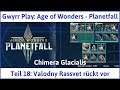 Age of Wonders Planetfall Teil 18: Valodny Rassvet rückt vor - Let's Play|Deutsch