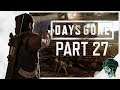 Days Gone Gameplay Walkthrough Part 27 - "Playing All Night" (Let's Play)