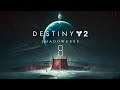 Destiny 2 | Expansión "Bastión de sombras" | Final - Capítulo 8 "El más allá"