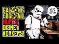 Disneyland CUTS Employee Hours as STAR WARS: Galaxy's Edge FLOPS!
