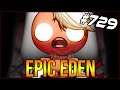 Epic Eden - The Binding Of Isaac: Afterbirth+ #729