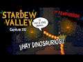 ¡¡Hay Dinosaurios!! | Stardew Valley - Temporada 3 #202