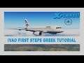 IVAO Online Flight | Τα πρώτα βήματα στα ελληνικά | Greek X-Plane Tutorial Series