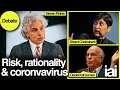 Risk, rationality and coronavirus | Steven Pinker, Daniel Kahneman and Shami Chakrabarti