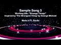 'Sample Song 3' - Working Title: 'Strange Things'