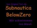 Subnautica Below Zero Das Original Teil-46 Wir schwimmen ins Maul