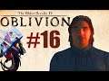 The Amulet of kings! - TES IV: Oblivion - Part 16