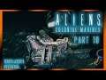 Worst Ending Ever | Aliens: Colonial Marines Missions 10 and 11 TemplarGFX Overhaul PC