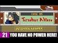 YOU HAVE NO POWER HERE! - Ace Attorney Investigations: Miles Edgeworth - #21 (5: ABLAZE) [NDS]