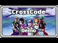 Demonos Plays - CrossCode - Demo