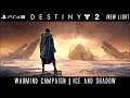 Destiny 2 |  Warmind | #1 | Ice and Shadow
