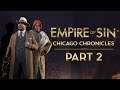 Empire of Sin | Chicago Chronicles | Part 2