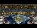 Europa Universalis IV Zwergbergkarabach 05 (Deutsch / Let's Play)