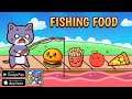 Fishing Food || Android Gameplay
