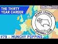 Football Manager 2020 - The Thirty Year Career - EP79 - Munchy Poppins