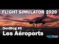 [FR] Flight Simulator 2020 - AEROPORTS - FS 2020 fr - Microsoft Flight simulator 2020 Airports