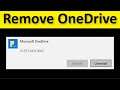 How To Disable OneDrive And Remove it From File Explorer On Windows 10
