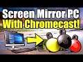 How to use ChromeCast Screen Mirroring on PC to TV (Desktop Mirroring Tutorial)