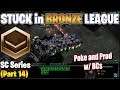 STUCK in BRONZE LEAGUE | Part 14 (Adapt and Attack)